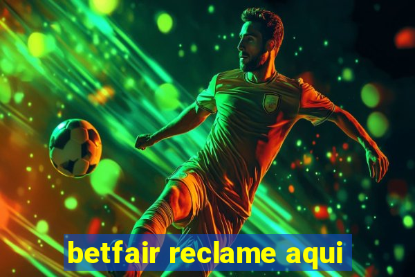 betfair reclame aqui