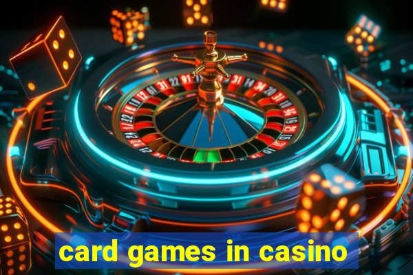 card games in casino