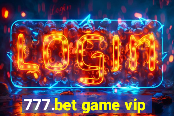 777.bet game vip