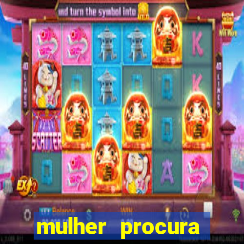 mulher procura homem s茫o paulo