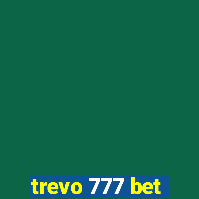 trevo 777 bet