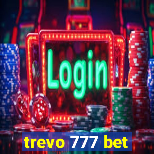 trevo 777 bet