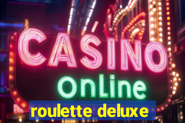 roulette deluxe