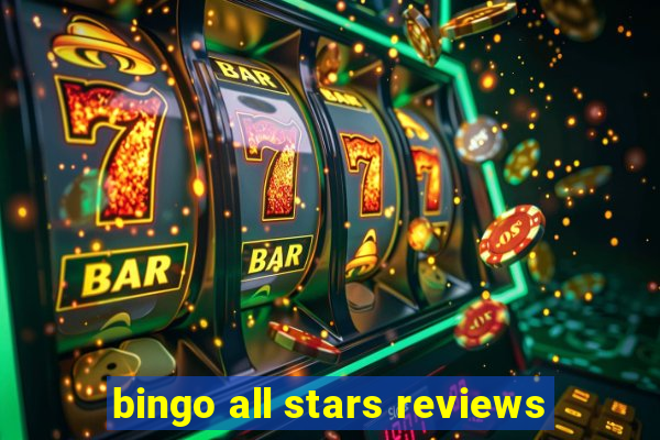 bingo all stars reviews