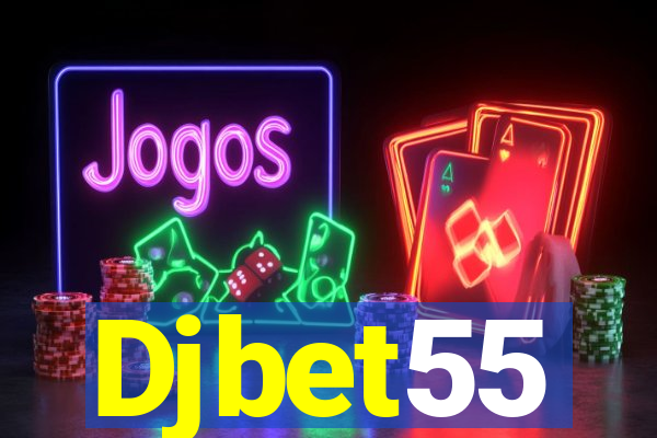 Djbet55