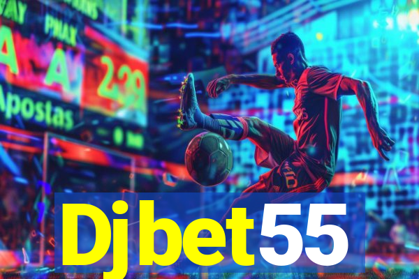 Djbet55