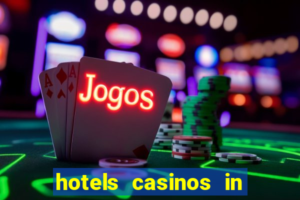 hotels casinos in las vegas