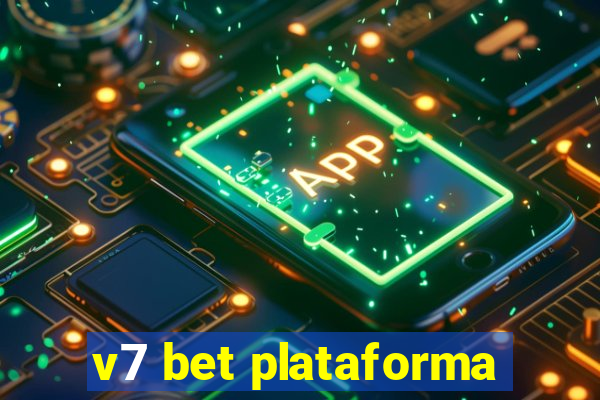 v7 bet plataforma