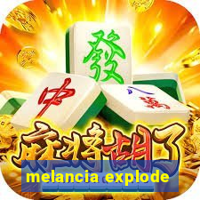 melancia explode