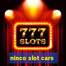 ninco slot cars