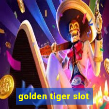 golden tiger slot