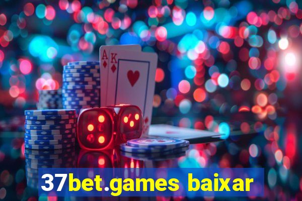 37bet.games baixar