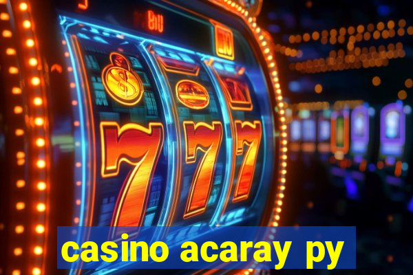 casino acaray py