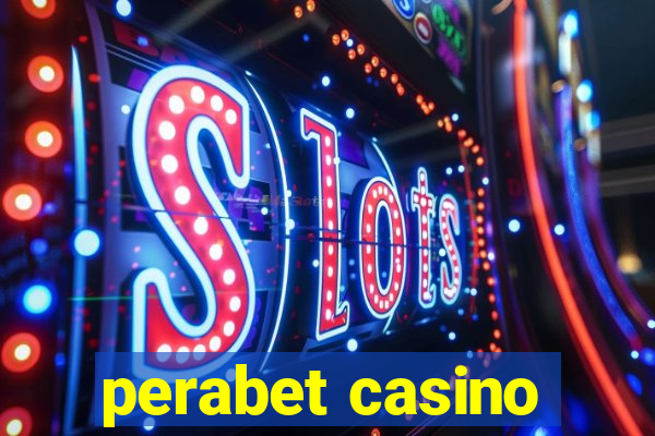 perabet casino