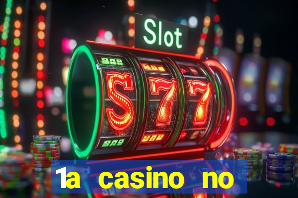 1a casino no deposit bonus