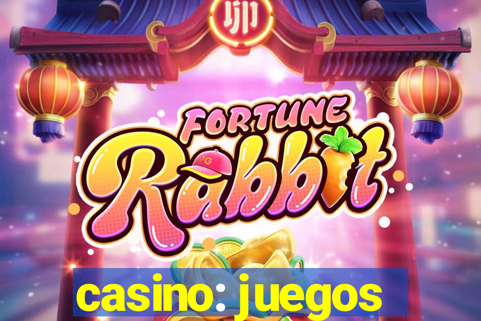 casino: juegos