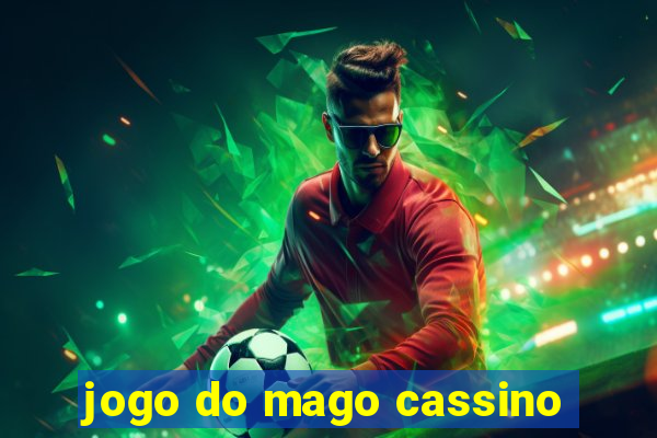 jogo do mago cassino