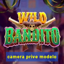 camera prive modelo