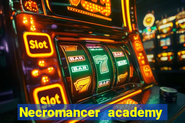 Necromancer academy and the genius summoner wiki