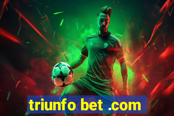 triunfo bet .com