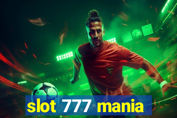 slot 777 mania