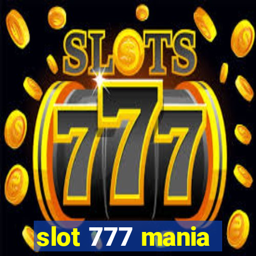 slot 777 mania