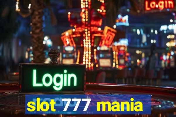 slot 777 mania