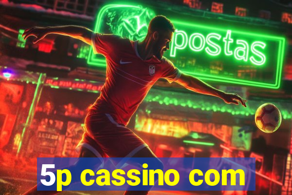 5p cassino com