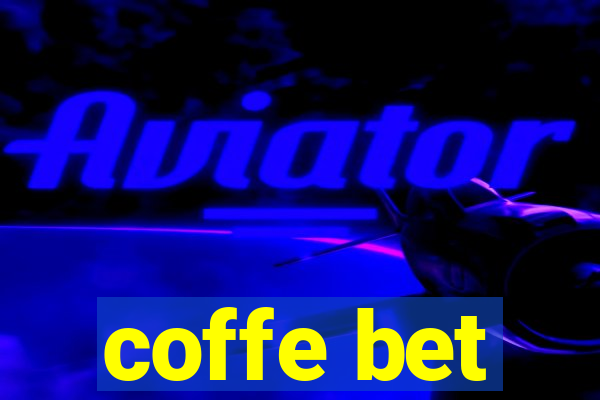 coffe bet