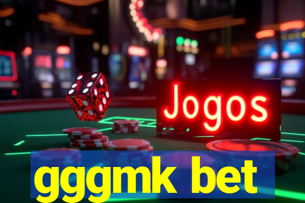 gggmk bet