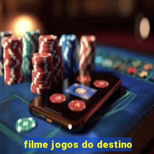 filme jogos do destino