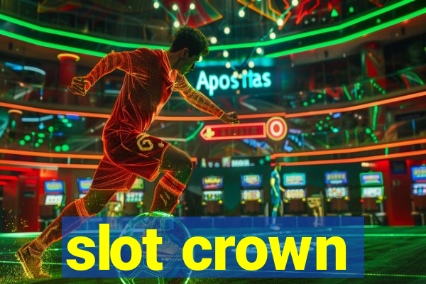 slot crown