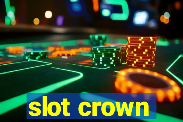 slot crown