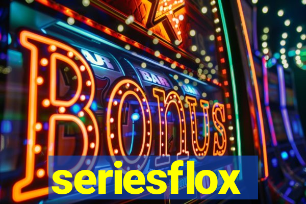 seriesflox