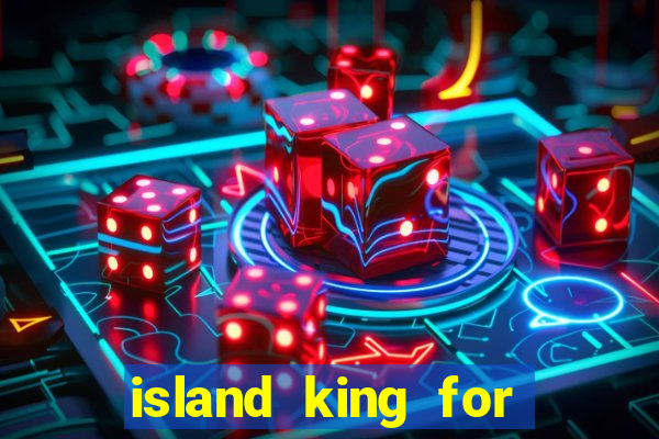 island king for glass cannon