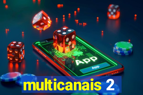 multicanais 2