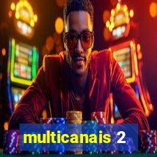 multicanais 2