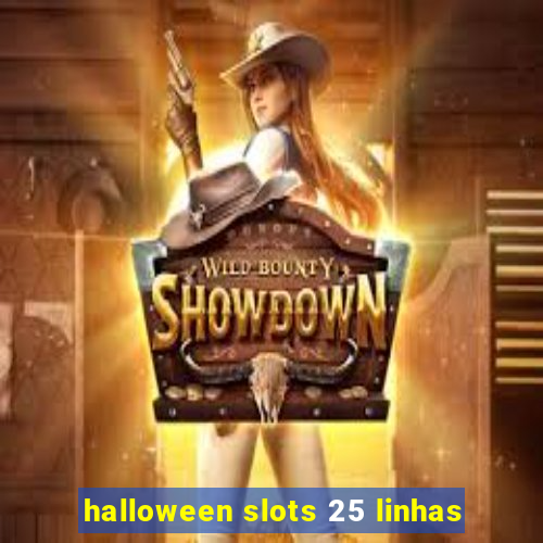 halloween slots 25 linhas