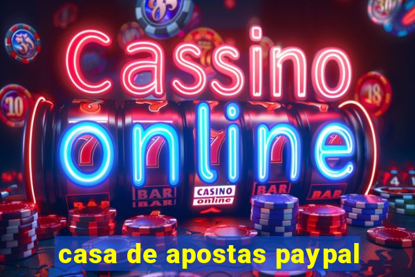 casa de apostas paypal