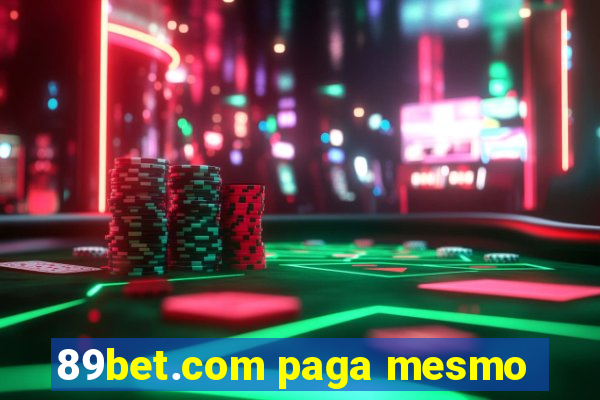 89bet.com paga mesmo