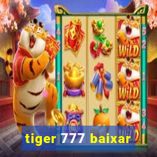 tiger 777 baixar