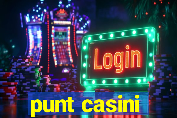 punt casini