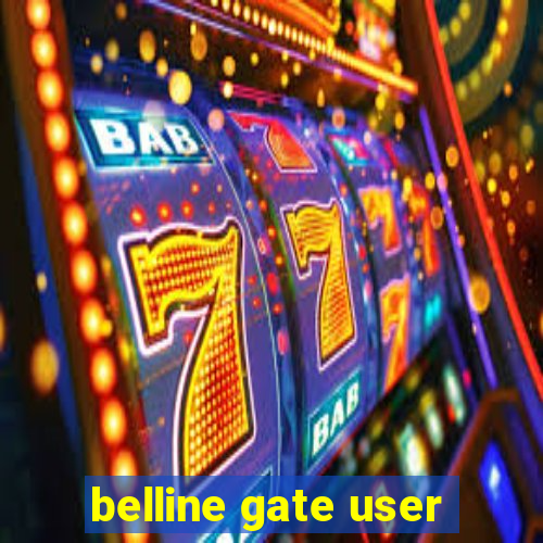 belline gate user