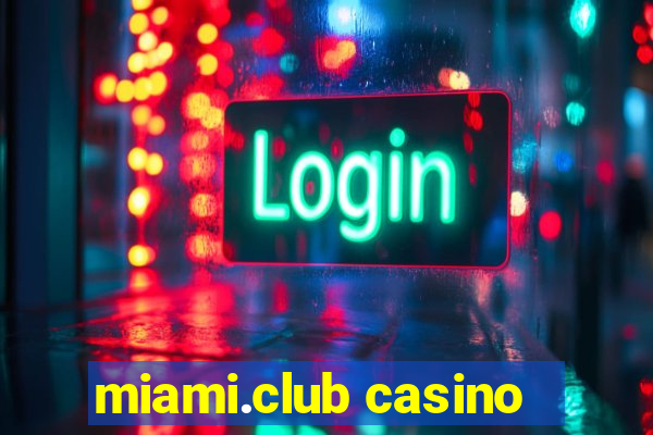 miami.club casino