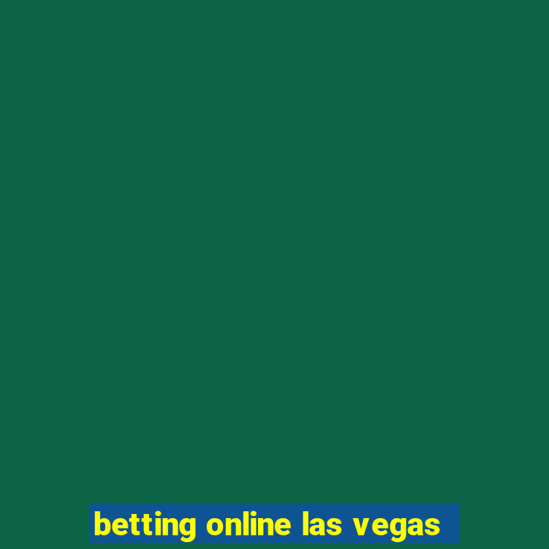 betting online las vegas