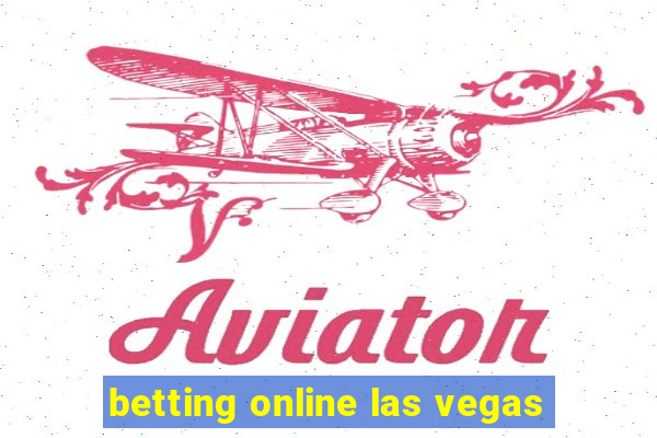 betting online las vegas