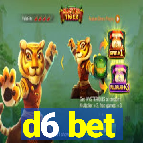 d6 bet