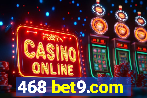 468 bet9.com