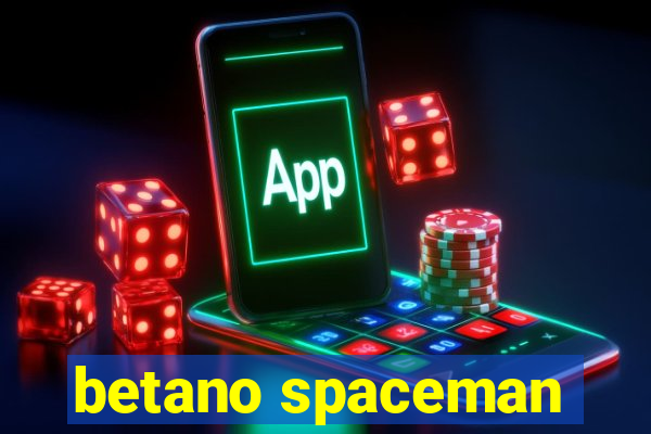 betano spaceman