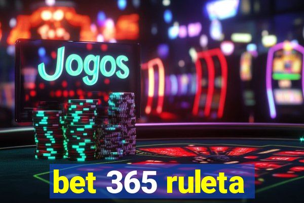 bet 365 ruleta